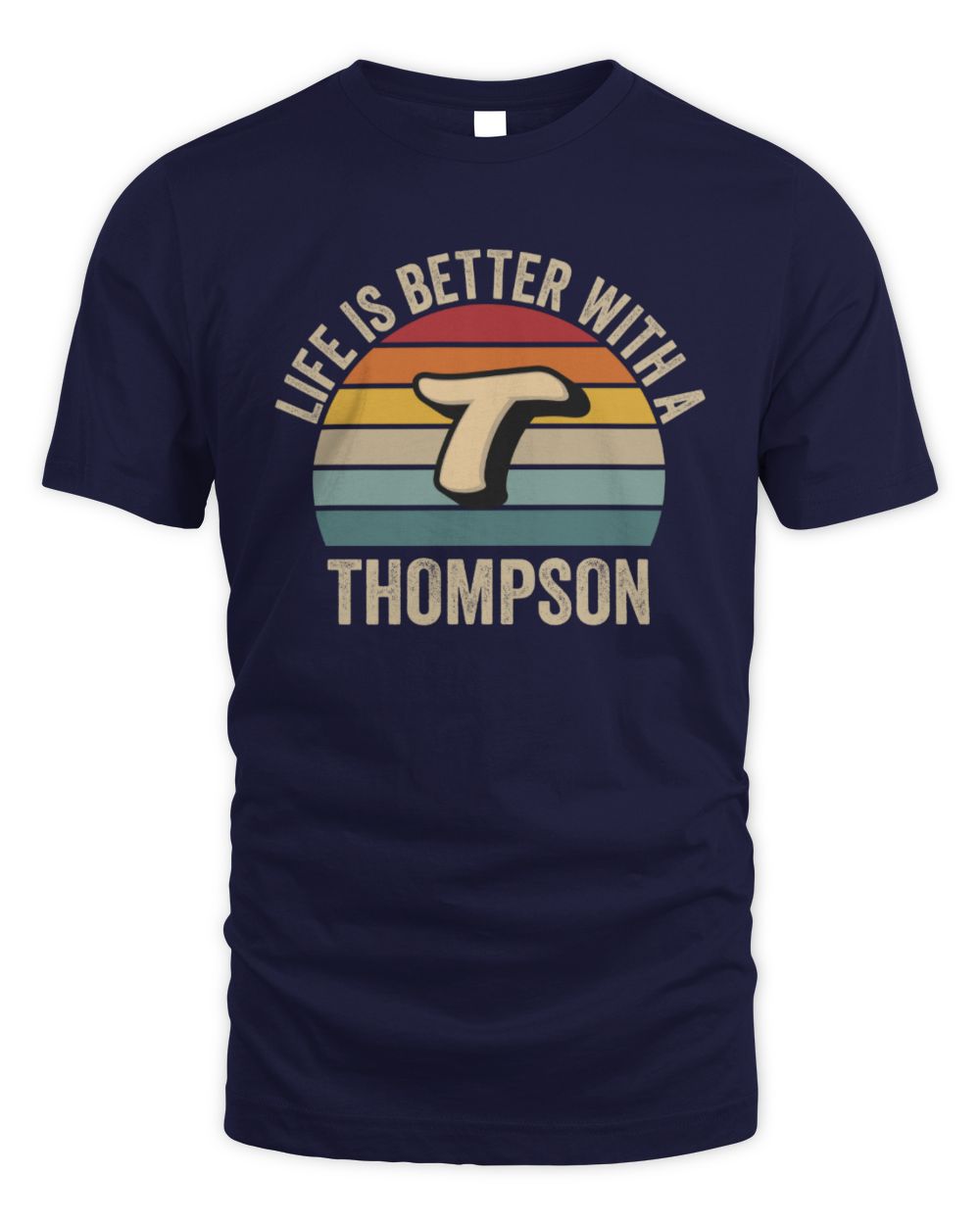 Life Is Better with Name Vintage Sun Shirt THOMPSON M1-50 / Unisex Standard T-Shirt / navy