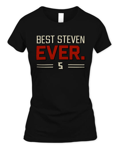 Best Your Name Ever Cool Shirt STEVEN M1-58 / Women's Standard T-Shirt / black