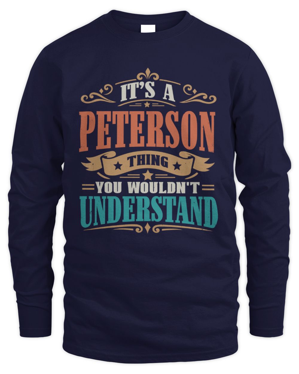 It’s a Name Thing Personalized Retro T-Shirt PETERSON M1-47 / Men's Long Sleeved T-Shirt / navy
