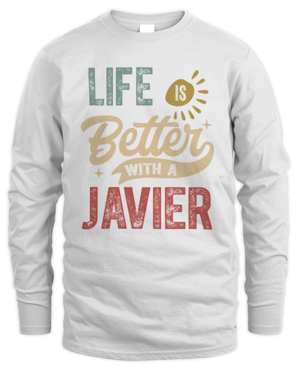 Life Is Better With a Name Personalized Retro T-Shirt JAVIER-48 / Men's Long Sleeved T-Shirt / white