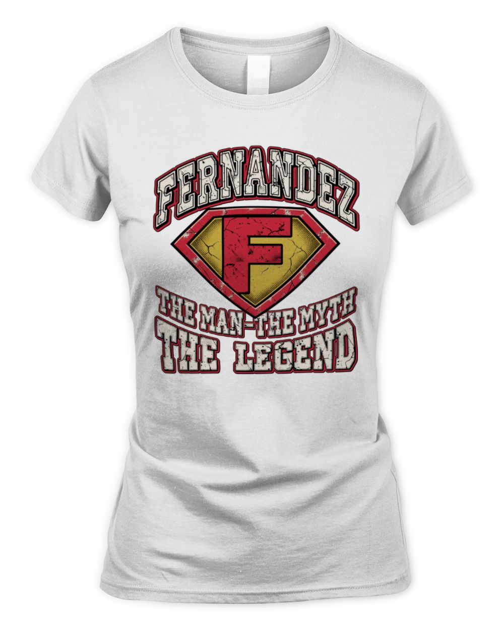 The Man The Myth The Legend Superman Graphic T-Shirt FERNANDEZ M1-74 / Women's Standard T-Shirt / white