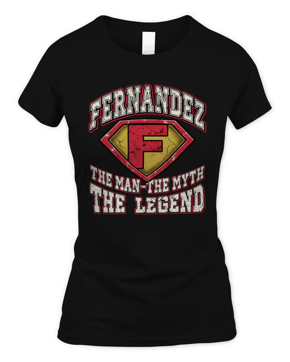 The Man The Myth The Legend Superman Graphic T-Shirt FERNANDEZ M1-74 / Women's Standard T-Shirt / black