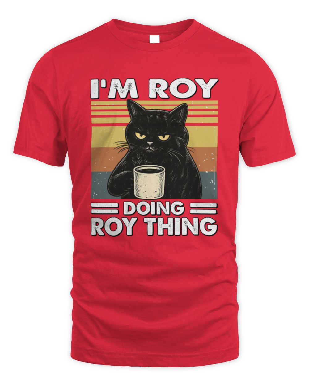 I'm Name Doing Name Thing Grumpy Black Cat Shirt ROY M1-79 / Unisex Standard T-Shirt / red