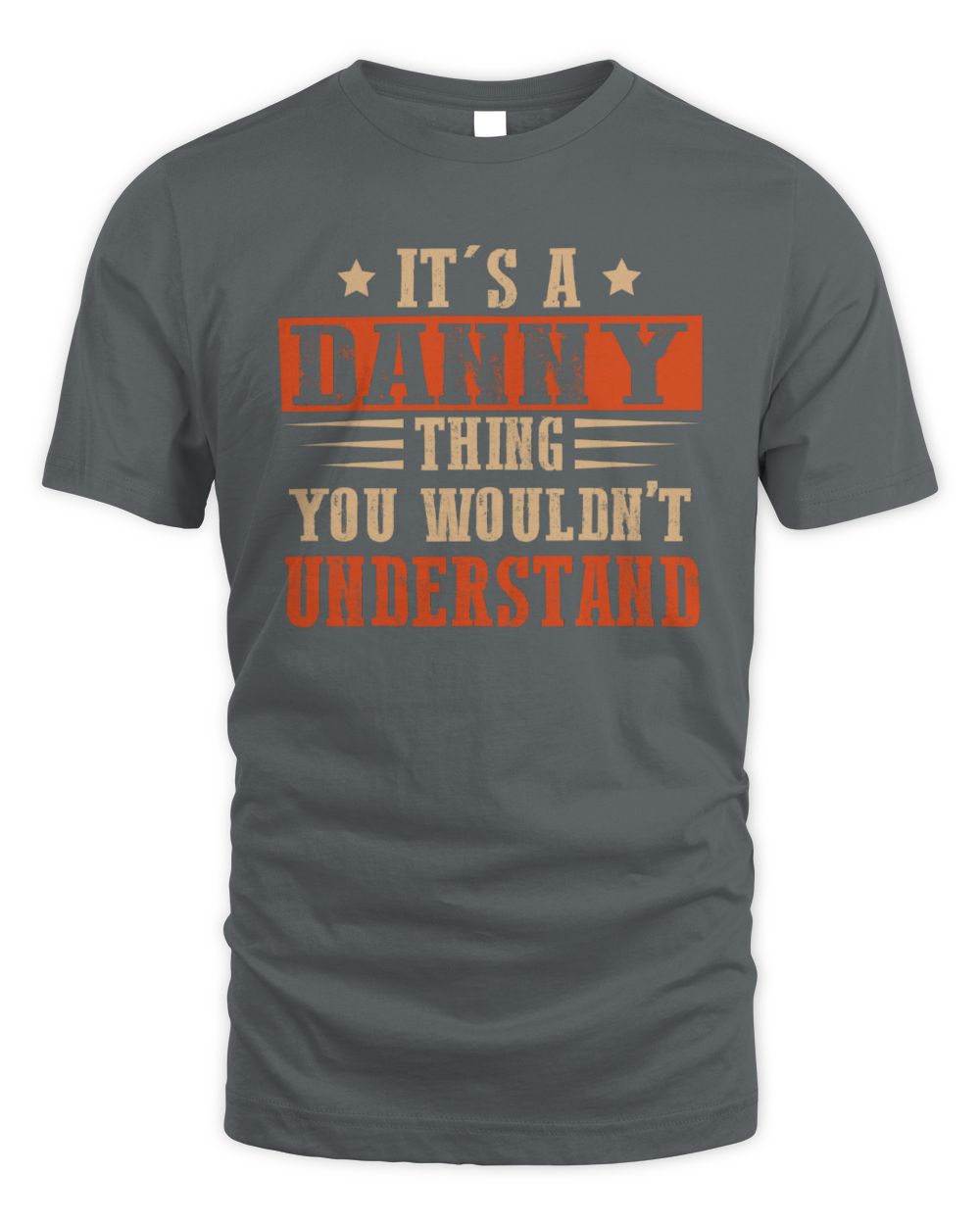 It's a Name Thing Personalized Funny Shirt DANNY M1-51 / Unisex Standard T-Shirt / charcoal
