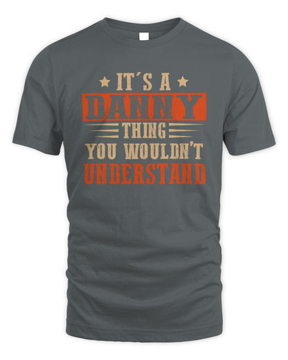 It's a Name Thing Personalized Funny Shirt DANNY M1-51 / Unisex Standard T-Shirt / charcoal