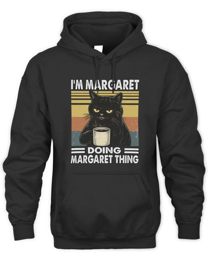I'm Name Doing Name Thing Grumpy Black Cat Shirt MARGARET M1-79 / Unisex Hoodie / black