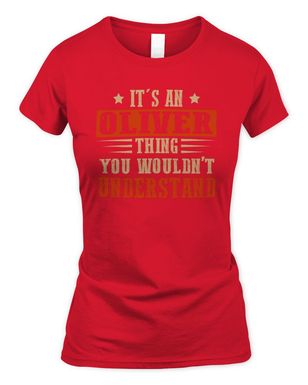 It's a Name Thing Personalized Funny Shirt OLIVER M1-51 / Women's Standard T-Shirt / red