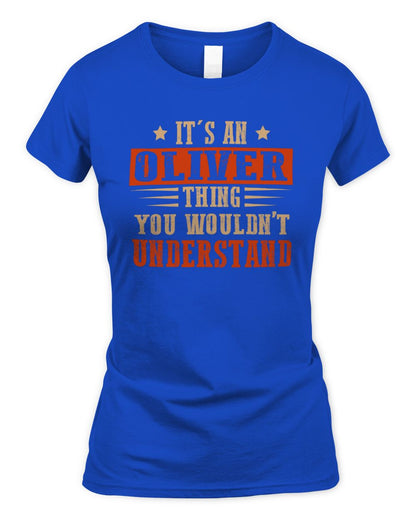 It's a Name Thing Personalized Funny Shirt OLIVER M1-51 / Women's Standard T-Shirt / royal