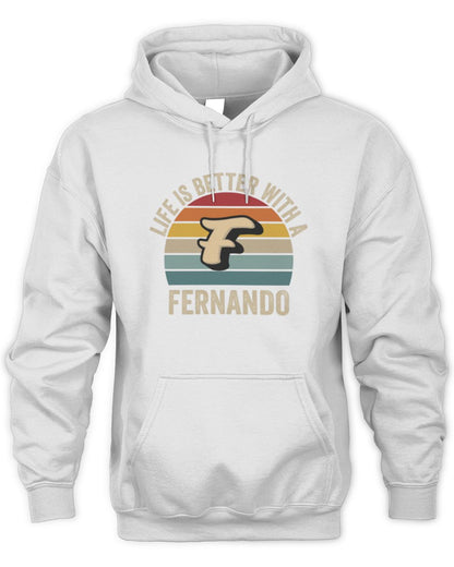 Life Is Better with Name Vintage Sun Shirt FERNANDO M1-50 / Unisex Hoodie / white