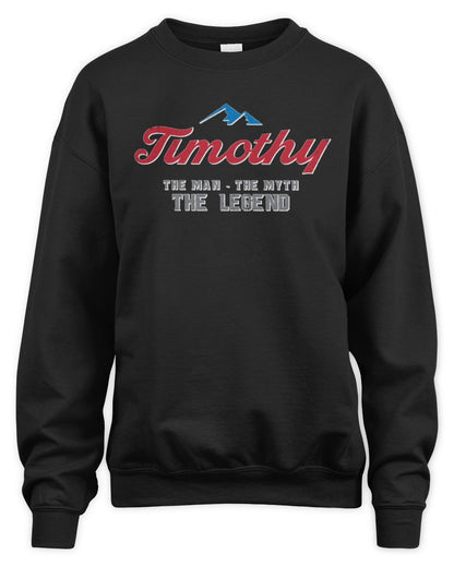 The Man The Myth The Legend Coors Light Beer T-Shirt TIMOTHY M1-S84 / Unisex Sweatshirt / black