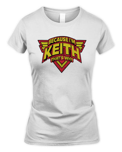 Because I'm Name That's Why Red and Yellow Logo Graphic T-Shirt KEITH M1-75 / Women's Standard T-Shirt / white