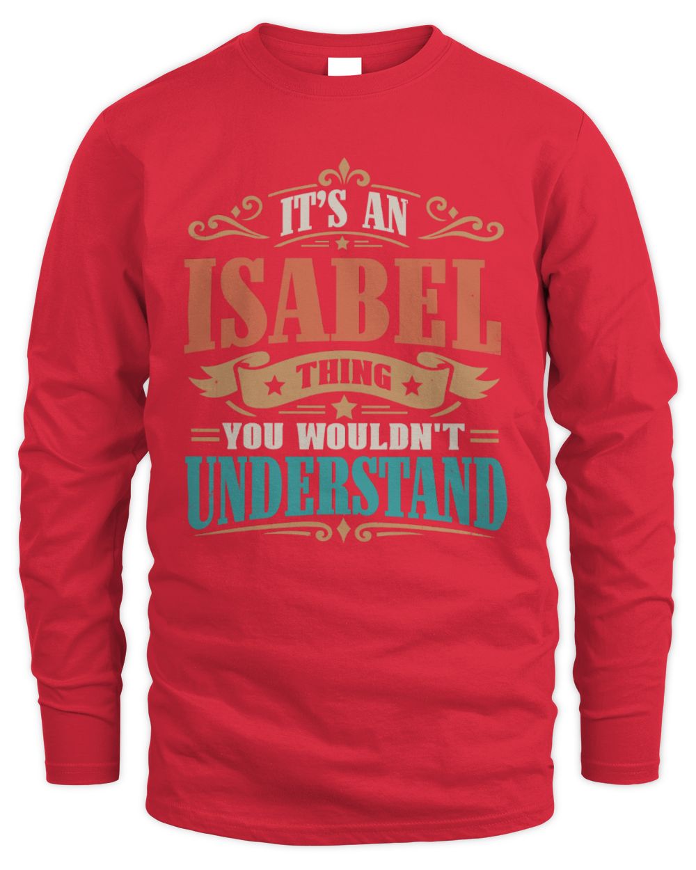 It’s a Name Thing Personalized Retro T-Shirt ISABEL M1-47 / Men's Long Sleeved T-Shirt / red
