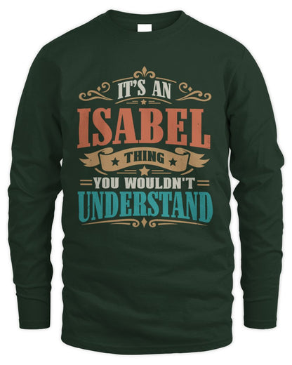 It’s a Name Thing Personalized Retro T-Shirt ISABEL M1-47 / Men's Long Sleeved T-Shirt / forest green