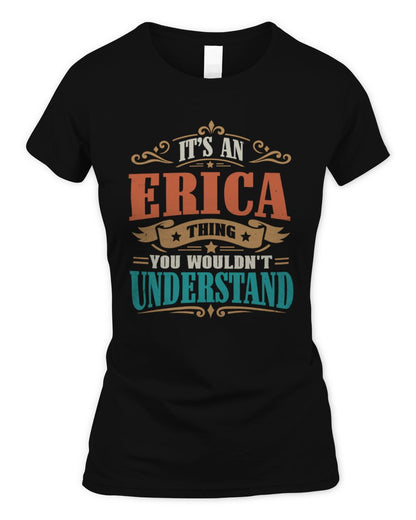 It’s a Name Thing Personalized Retro T-Shirt ERICA M1-47 / Women's Standard T-Shirt / black