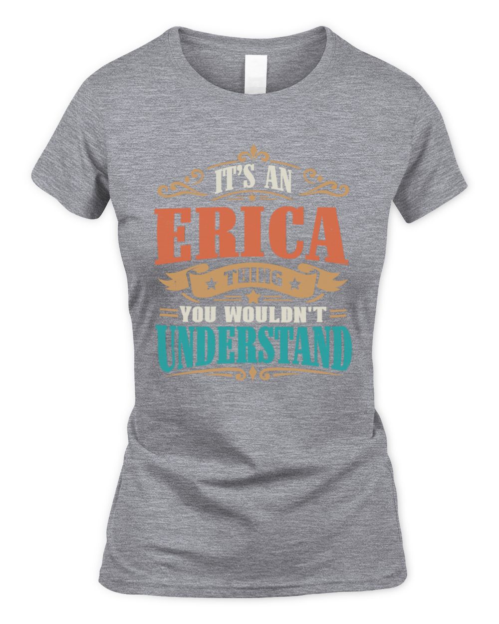 It’s a Name Thing Personalized Retro T-Shirt ERICA M1-47 / Women's Standard T-Shirt / sport grey