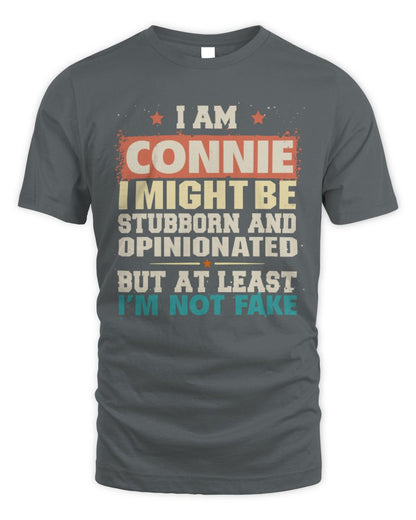 I Am Name I Might Be Stubborn and Opinionated Graphic T-Shirt CONNIE M1-72 / Unisex Standard T-Shirt / charcoal
