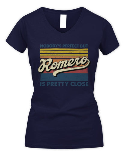 Nobody's Perfect But Your Name Is Pretty Close Retro Shirt ROMERO M1-65 / Women's V-Neck T-Shirt / navy