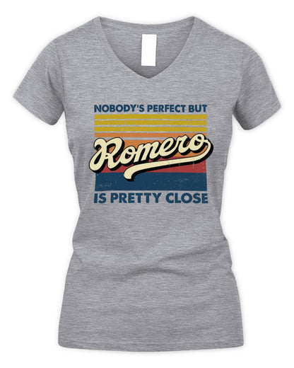Nobody's Perfect But Your Name Is Pretty Close Retro Shirt ROMERO M1-65 / Women's V-Neck T-Shirt / sport grey