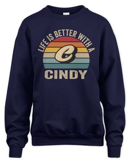 Life Is Better with Name Vintage Sun Shirt CINDY M1-50 / Unisex Sweatshirt / navy