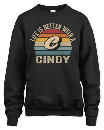 Life Is Better with Name Vintage Sun Shirt CINDY M1-50 / Unisex Sweatshirt / black