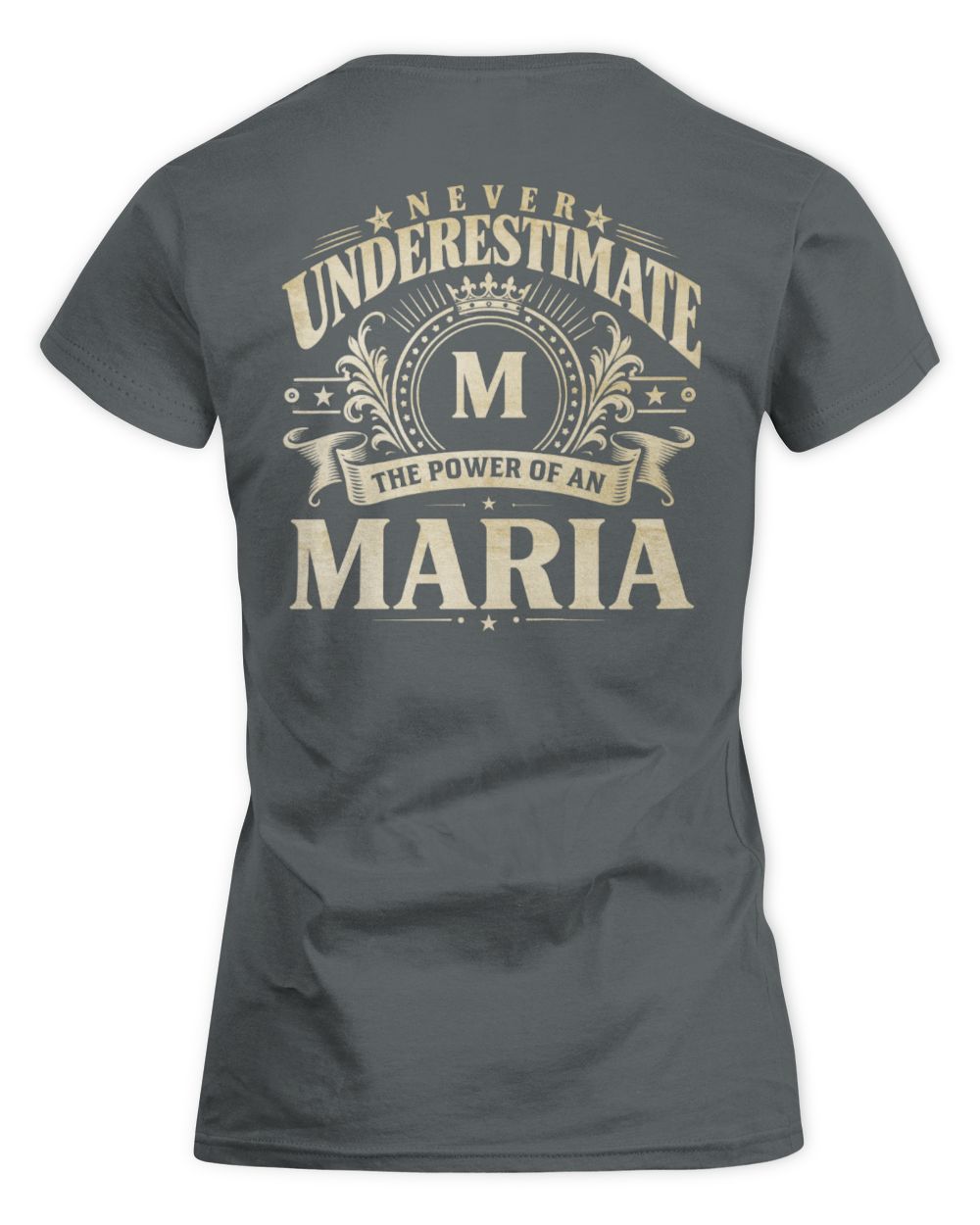 Never Underestimate Your Name Luxury Logo Shirt MARIA M1-63 / Women's Standard T-Shirt / charcoal