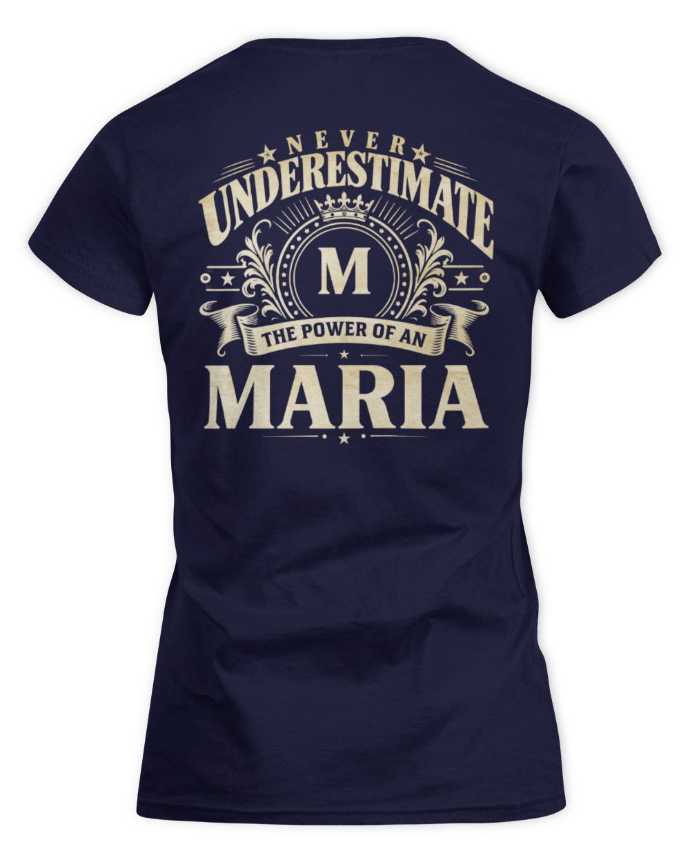 Never Underestimate Your Name Luxury Logo Shirt MARIA M1-63 / Women's Standard T-Shirt / navy