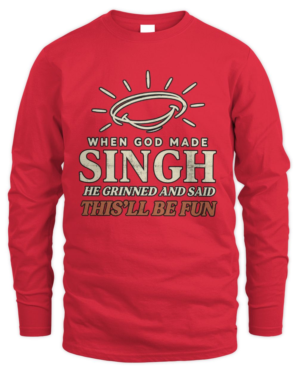 When God Made Your Name Funny Western T-Shirt T-Shirt SINGH M1-S82 / Men's Long Sleeved T-Shirt / red