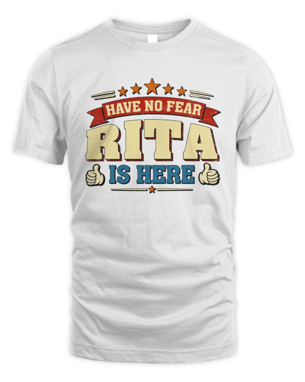 Have No Fear Your Name Is Here Cool Graphic T-Shirt RITA M1-71 / Unisex Standard T-Shirt / white