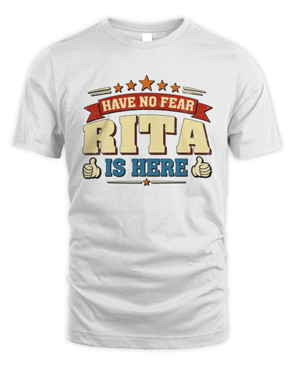 Have No Fear Your Name Is Here Cool Graphic T-Shirt RITA M1-71 / Unisex Standard T-Shirt / white