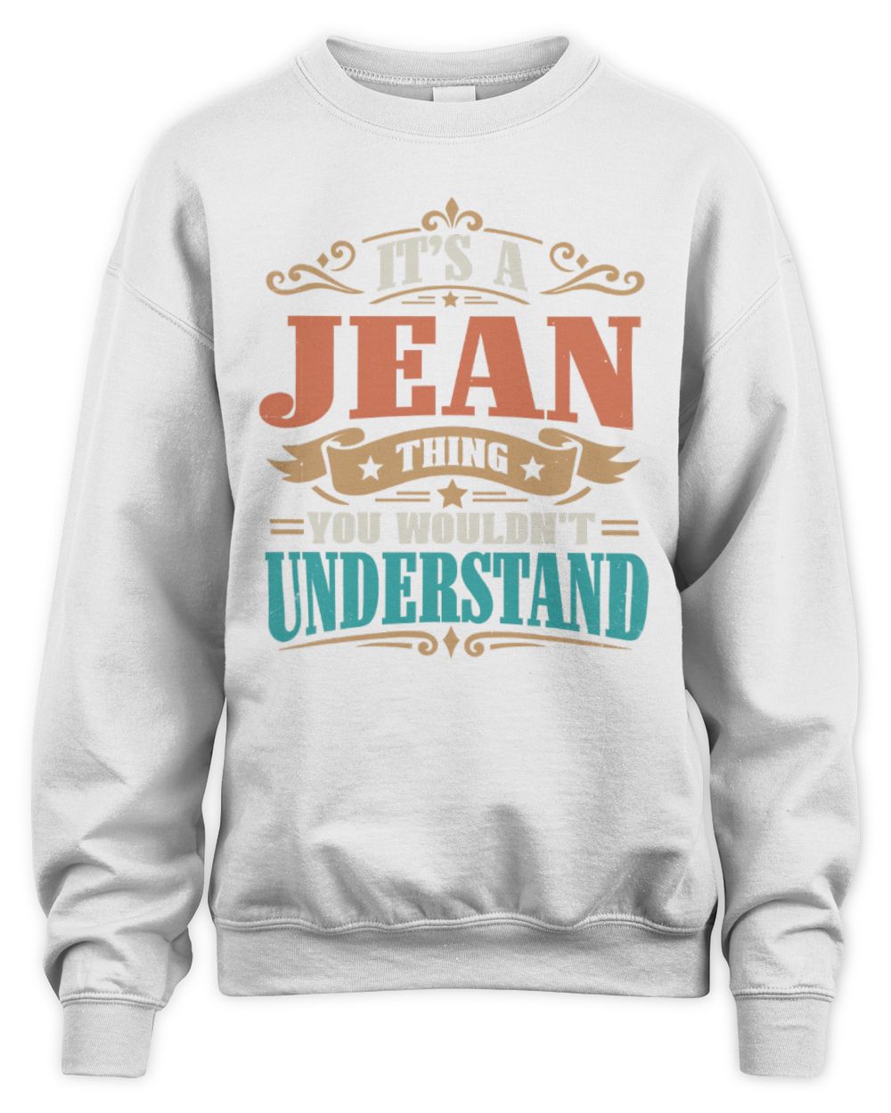 It’s a Name Thing Personalized Retro T-Shirt JEAN M1-47 / Unisex Sweatshirt / white
