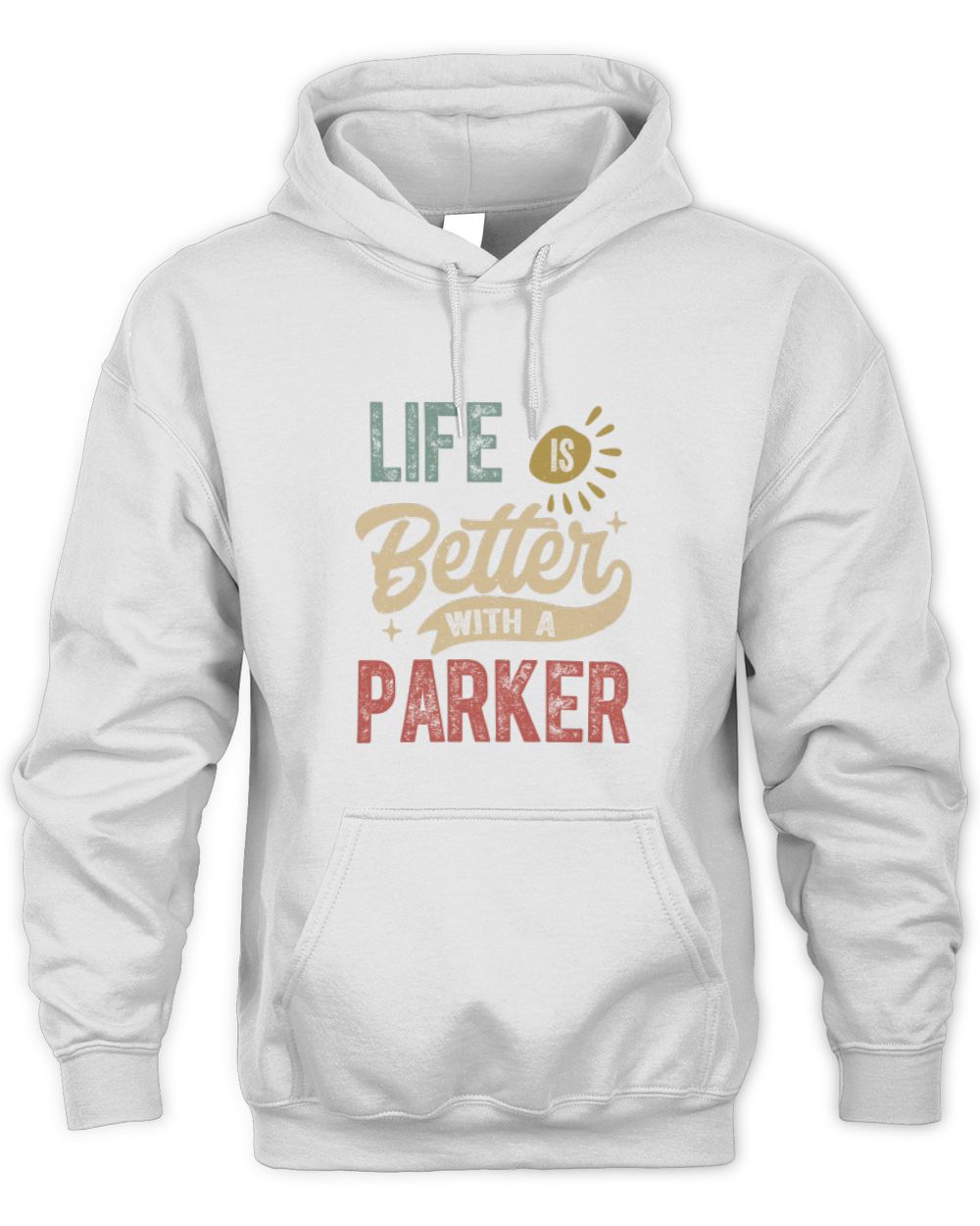Life Is Better With a Name Personalized Retro T-Shirt PARKER-48 / Unisex Hoodie / white