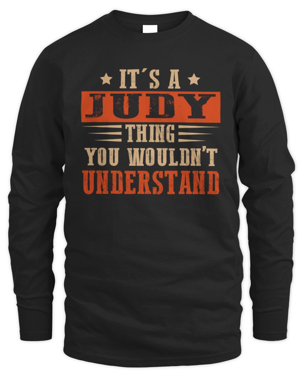 It's a Name Thing Personalized Funny Shirt JUDY M1-51 / Men's Long Sleeved T-Shirt / black