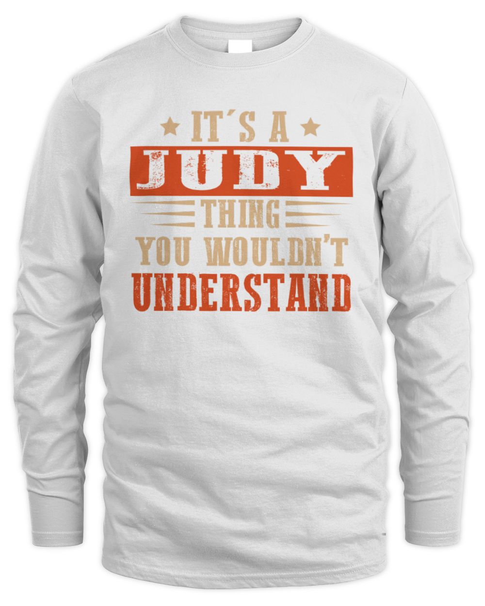 It's a Name Thing Personalized Funny Shirt JUDY M1-51 / Men's Long Sleeved T-Shirt / white