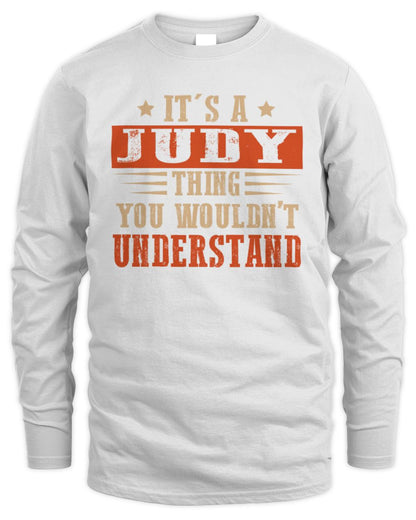 It's a Name Thing Personalized Funny Shirt JUDY M1-51 / Men's Long Sleeved T-Shirt / white