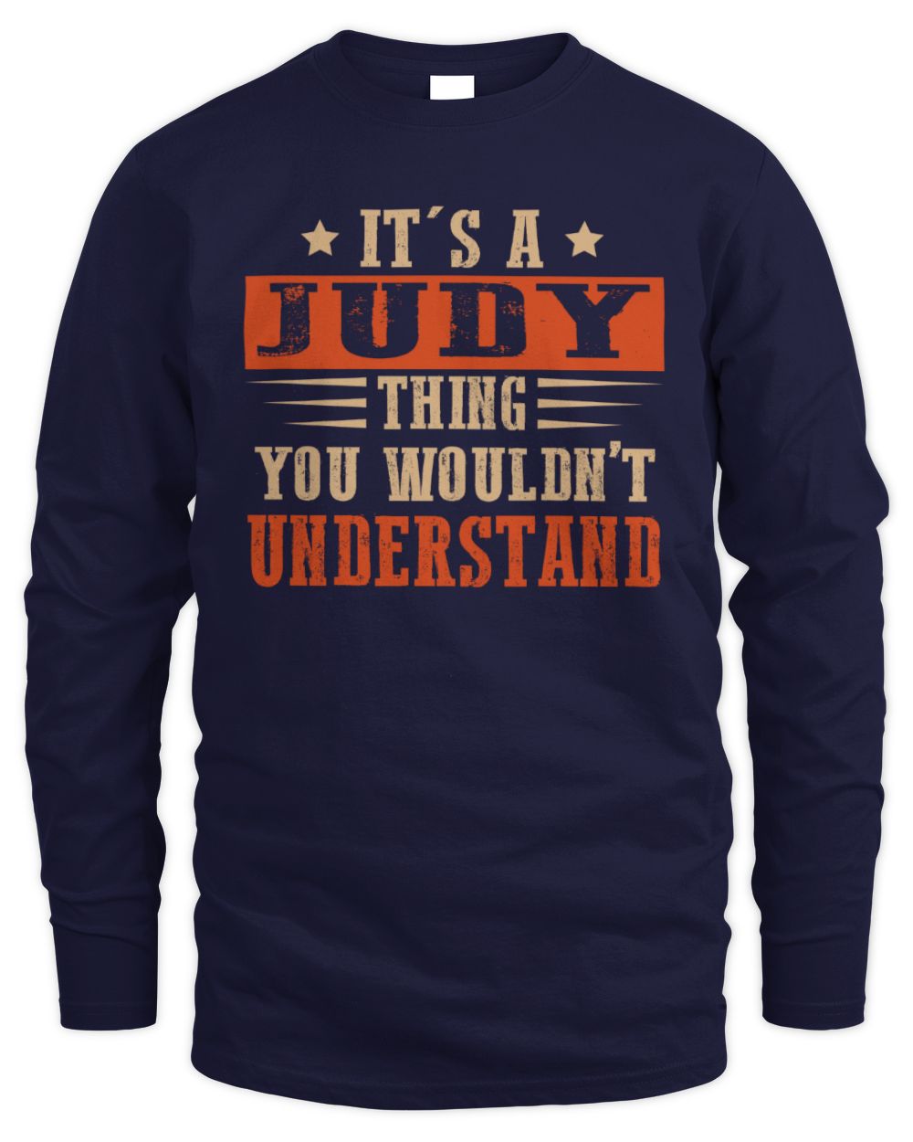 It's a Name Thing Personalized Funny Shirt JUDY M1-51 / Men's Long Sleeved T-Shirt / navy