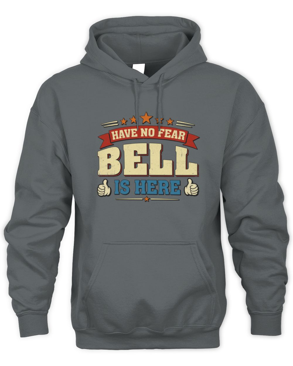 Have No Fear Your Name Is Here Cool Graphic T-Shirt BELL M1-71 / Unisex Hoodie / charcoal