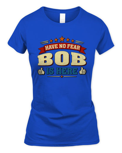 Have No Fear Your Name Is Here Cool Graphic T-Shirt BOB M1-71 / Women's Standard T-Shirt / royal