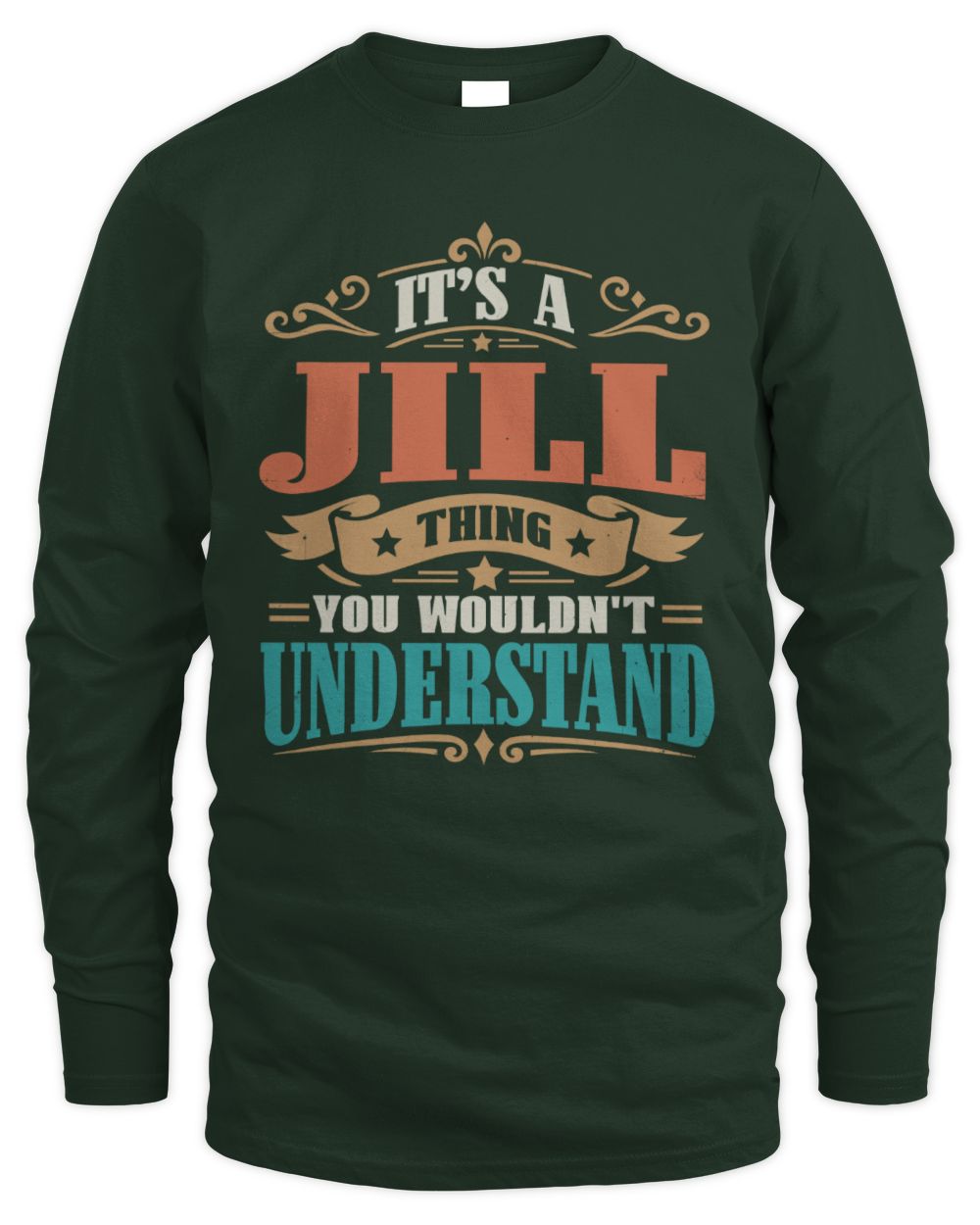 It’s a Name Thing Personalized Retro T-Shirt JILL M1-47 / Men's Long Sleeved T-Shirt / forest green