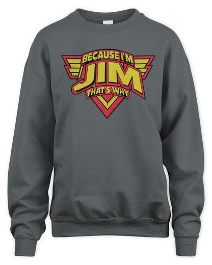 Because I'm Name That's Why Red and Yellow Logo Graphic T-Shirt JIM M1-75 / Unisex Sweatshirt / charcoal