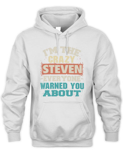 I'm the Crazy One Everyone Warned You About Retro Graphic T-Shirt STEVEN M1-70 / Unisex Hoodie / white