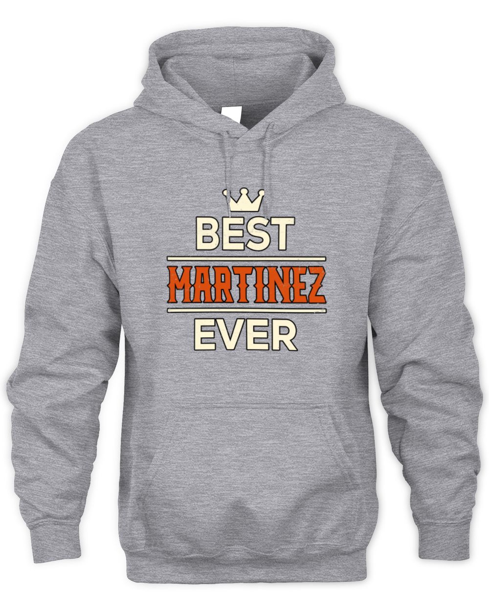 Best Your Name With Crown Shirt MARTINEZ M1-59 / Unisex Hoodie / sport grey