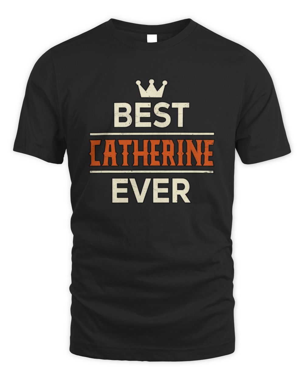 Best Your Name With Crown Shirt CATHERINE M1-59 / Unisex Standard T-Shirt / black
