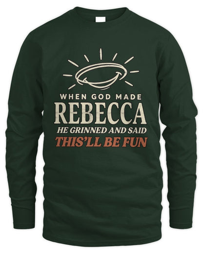 When God Made Your Name Funny Western T-Shirt T-Shirt REBECCA M1-S82 / Men's Long Sleeved T-Shirt / forest green