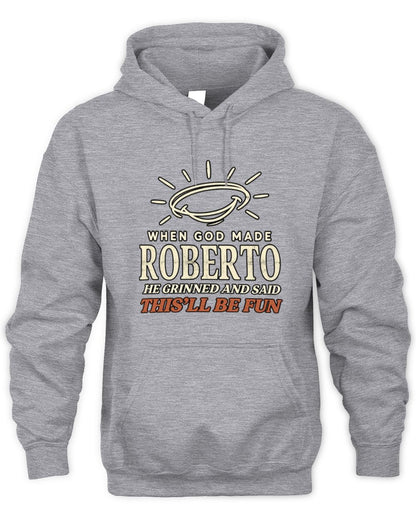 When God Made Your Name Funny Western T-Shirt T-Shirt ROBERTO M1-S82 / Unisex Hoodie / sport grey