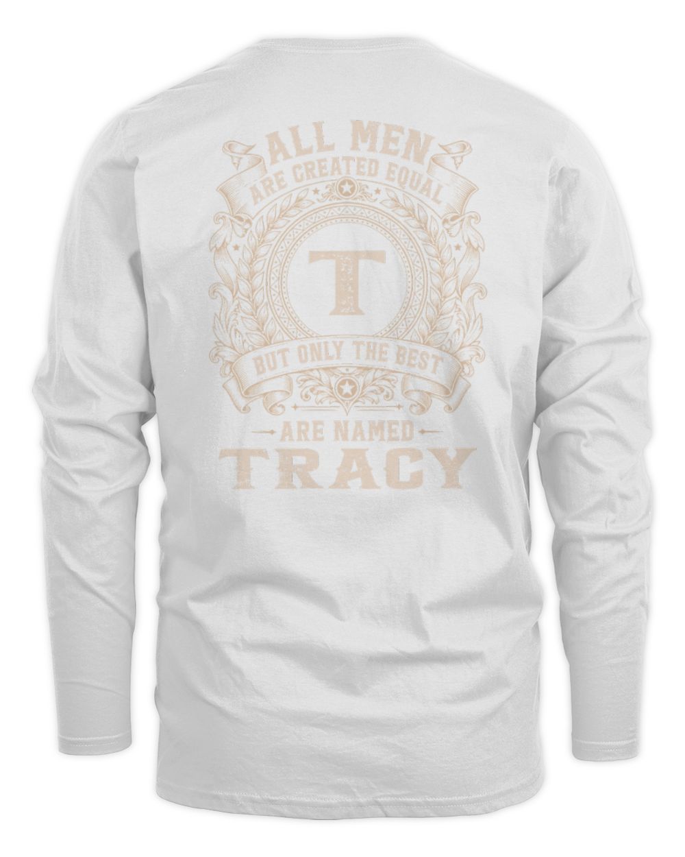 All Men Are Created Equal Cool Logo Shirt TRACY M1-60 / Men's Long Sleeved T-Shirt / white