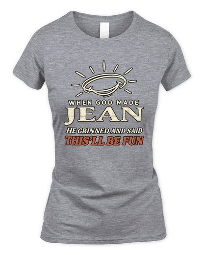 When God Made Your Name Funny Western T-Shirt T-Shirt JEAN M1-S82 / Women's Standard T-Shirt / sport grey