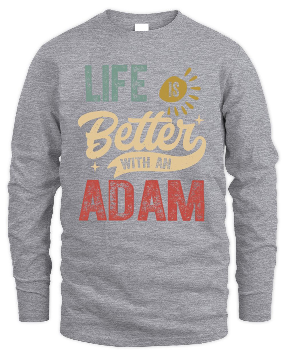 Life Is Better With a Name Personalized Retro T-Shirt ADAM-48 / Men's Long Sleeved T-Shirt / sport grey