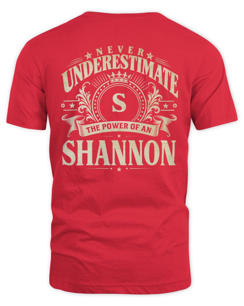 Never Underestimate Your Name Luxury Logo Shirt SHANNON M1-63 / Unisex Standard T-Shirt / red