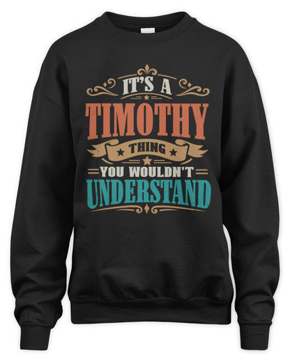 It’s a Name Thing Personalized Retro T-Shirt TIMOTHY M1-47 / Unisex Sweatshirt / black