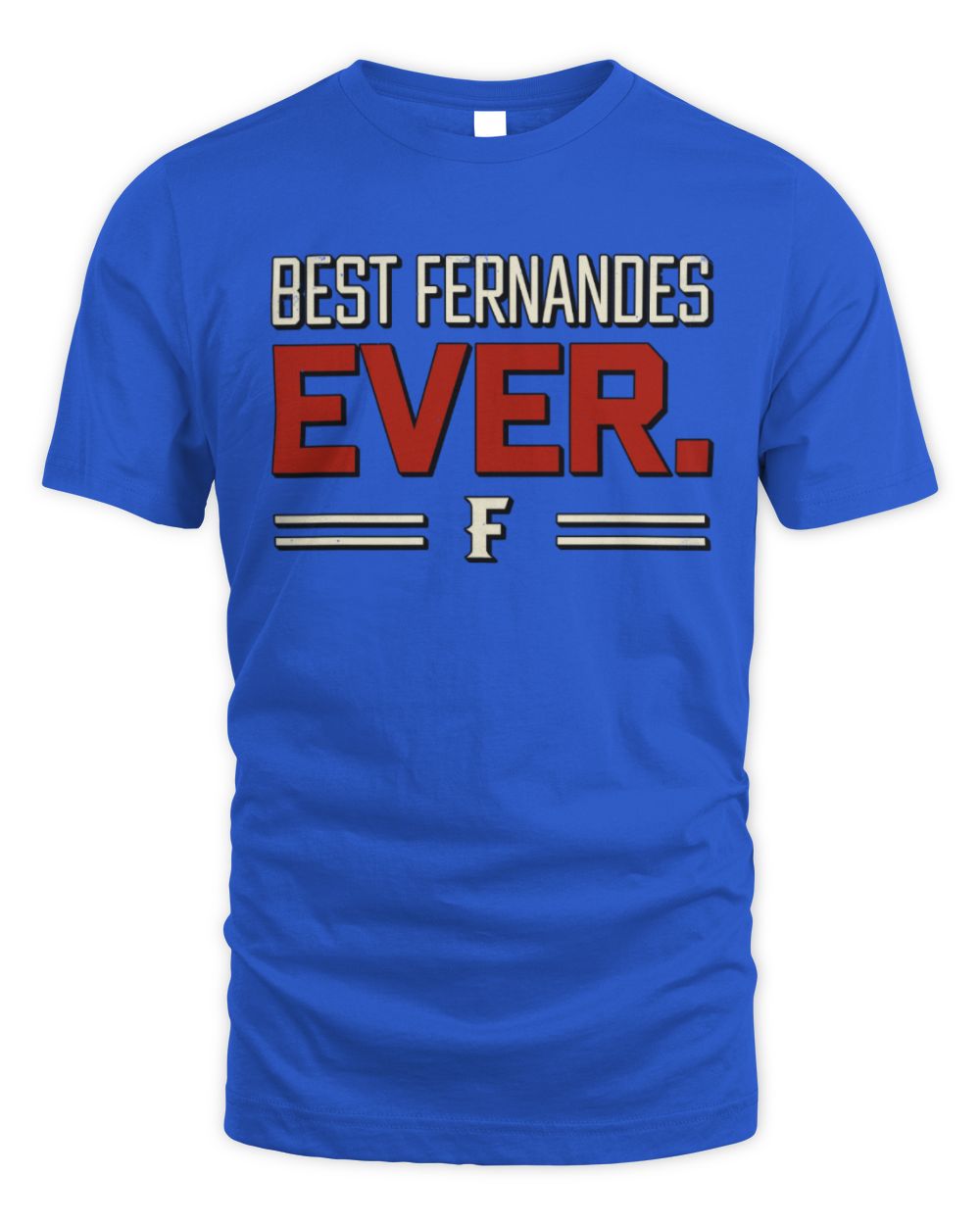 Best Your Name Ever Cool Shirt FERNANDES M1-58 / Unisex Standard T-Shirt / royal